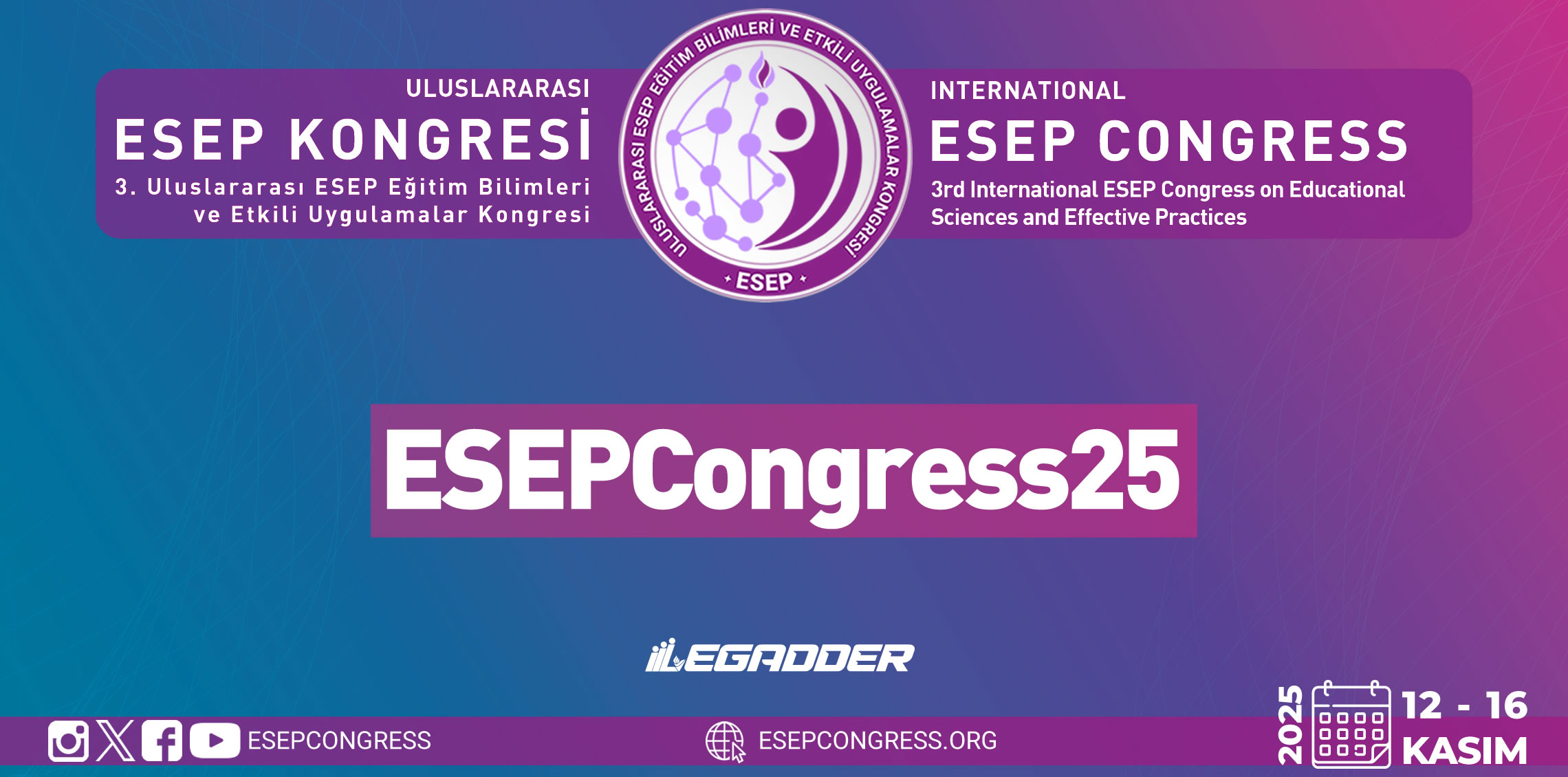 ESEPCongress25 Kayıt ve Katılım Rehberi Yayınlanmıştır.